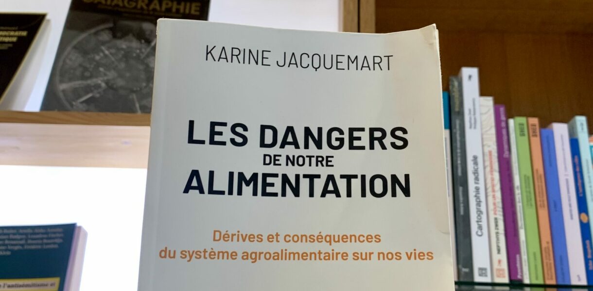 Les dangers de notre alimentation de Karine Jacquemart